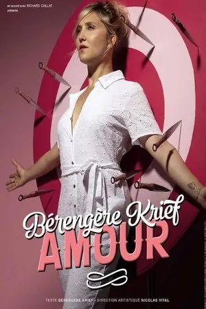 Affiche du film Bérengère Krief - Amour