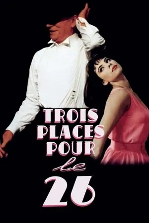 Affiche du film Trois Places pour le 26