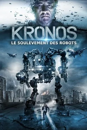 Affiche du film Kronos : Le soulèvement des machines