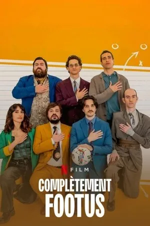 Affiche du film Complètement footus