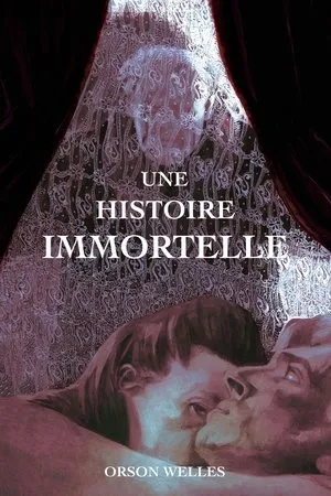 Affiche du film Une histoire immortelle