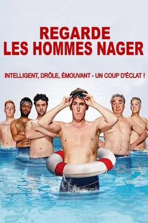 Affiche du film Regarde les hommes nager