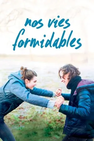 Affiche du film Nos vies formidables