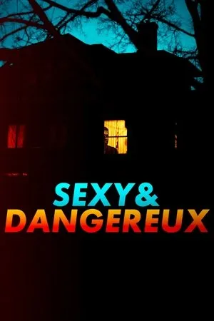Affiche du film Sexy et dangereux