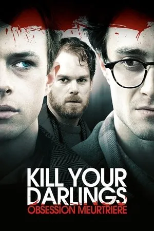 Affiche du film Kill your darlings - Obsession meurtrière
