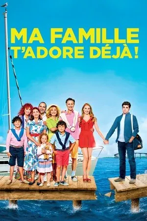 Affiche du film Ma famille t'adore déjà !