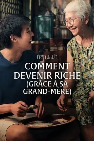 Affiche du film Comment devenir riche (grâce à sa grand-mère)