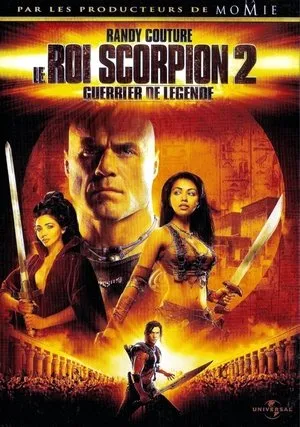 Affiche du film Le Roi Scorpion 2 : Guerrier de légende