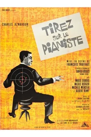 Affiche du film Tirez sur le pianiste