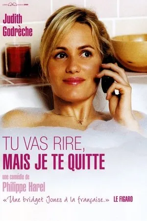 Affiche du film Tu vas rire, mais je te quitte