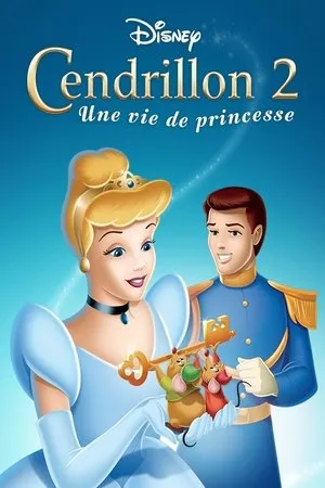 Affiche du film Cendrillon 2 : Une vie de princesse