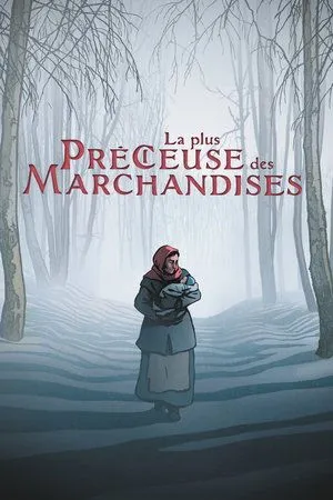 Affiche du film La plus précieuse des marchandises