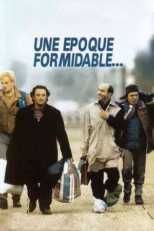 Affiche du film Une époque formidable