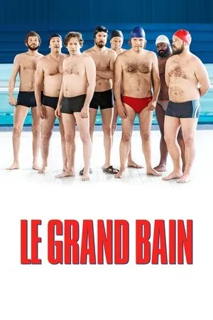 Affiche du film Le Grand Bain