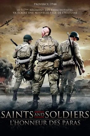 Affiche du film Saints and Soldiers : L'Honneur des paras