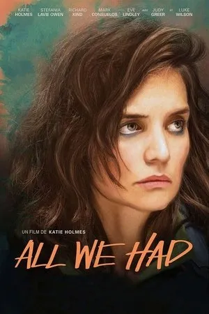 Affiche du film All We Had