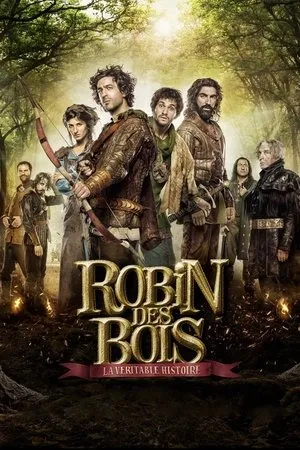 Affiche du film Robin des Bois, la véritable histoire