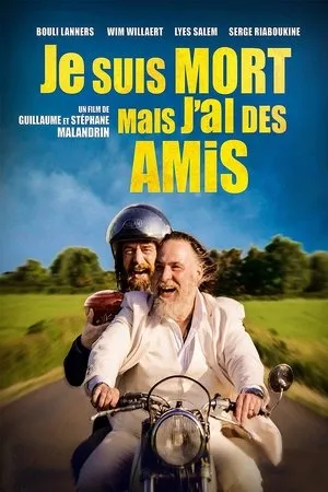 Affiche du film Je suis mort mais j'ai des amis