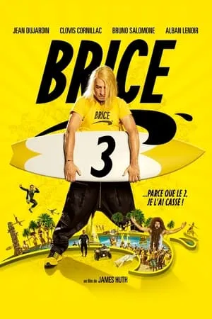 Affiche du film Brice 3