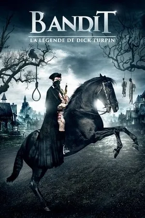 Affiche du film Bandit : La légende de Dick Turpin