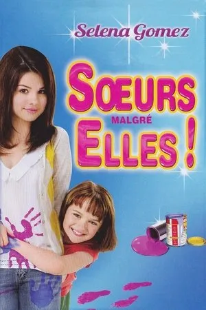 Affiche du film Sœurs Malgré Elles !
