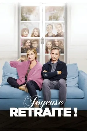 Affiche du film Joyeuse retraite !