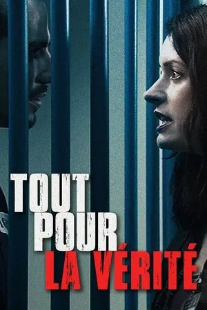 Affiche du film Tout Pour la Vérité