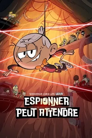 Affiche du film Bienvenue chez les Loud - Espionner peut attendre