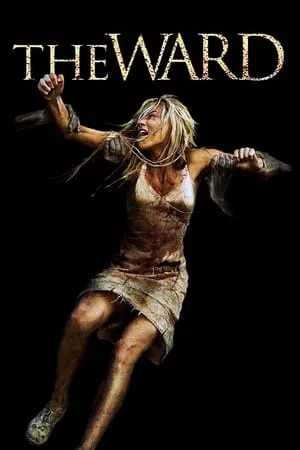 Affiche du film The Ward : L'Hôpital de la terreur