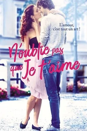 Affiche du film N'oublie pas que je t'aime