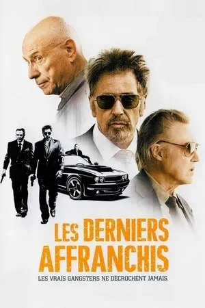 Affiche du film Les Derniers Affranchis