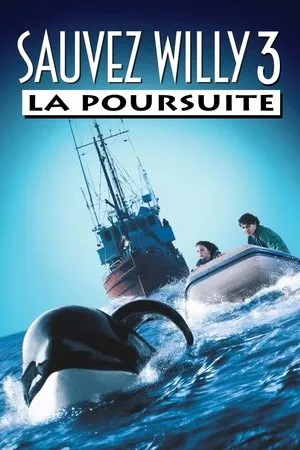 Affiche du film Sauvez Willy 3 : La poursuite
