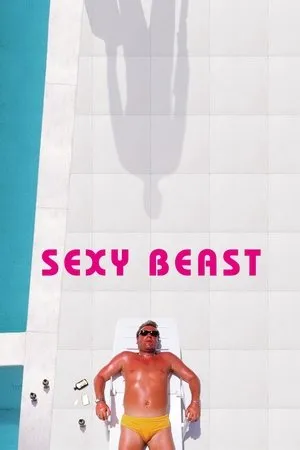 Affiche du film Sexy Beast