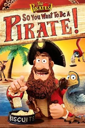 Affiche du film Les Pirates ! Toi aussi, deviens un pirate !