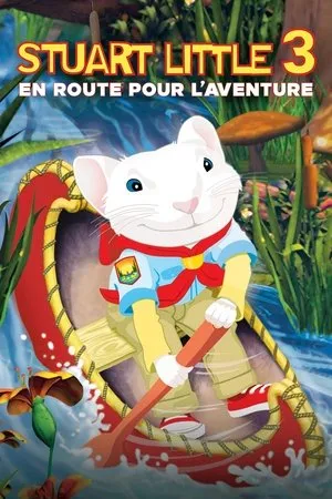 Affiche du film Stuart Little 3 : En route pour l'aventure
