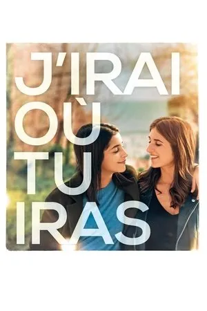 Affiche du film J'irai où tu iras