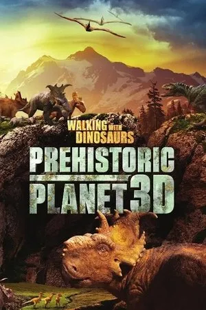 Affiche du film Walking with Dinosaurs: Prehistoric Planet 3D