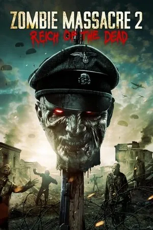 Affiche du film Zombie Massacre 2: Reich of the Dead