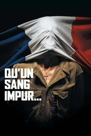 Affiche du film Qu'un sang impur…