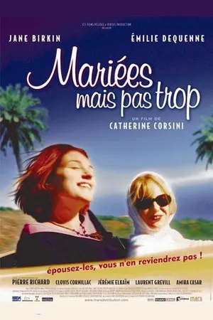 Affiche du film Mariées mais pas trop