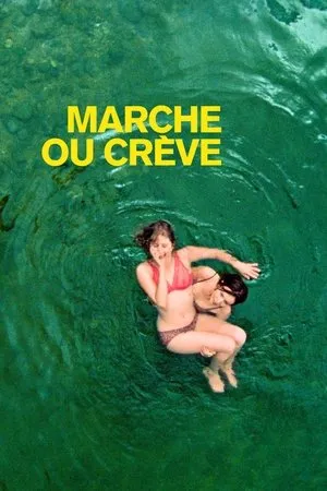 Affiche du film Marche ou crève