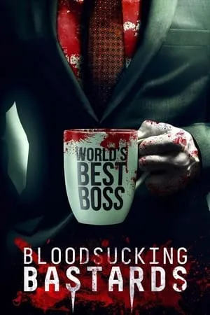 Affiche du film Bloodsucking Bastards
