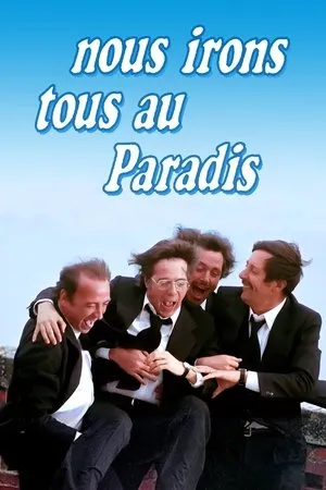Affiche du film Nous irons tous au paradis