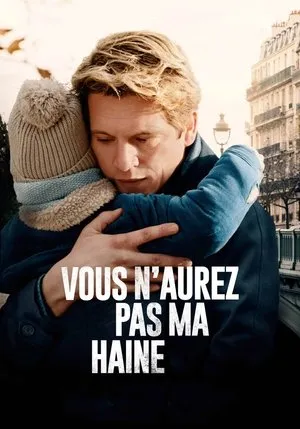 Affiche du film Vous n'aurez pas ma haine