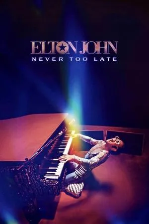 Affiche du film Elton John: Never Too Late
