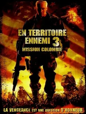 Affiche du film En territoire ennemi 3 : Mission Colombie