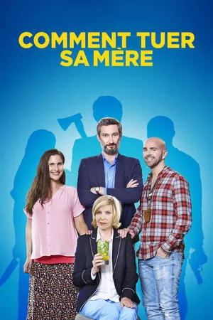 Affiche du film Comment tuer sa mère