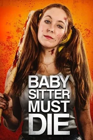 Affiche du film Babysitter Must Die