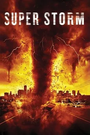 Affiche du film Super storm : La tornade de l'apocalypse