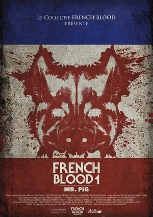 Affiche du film French Blood 1 - Mr. Pig